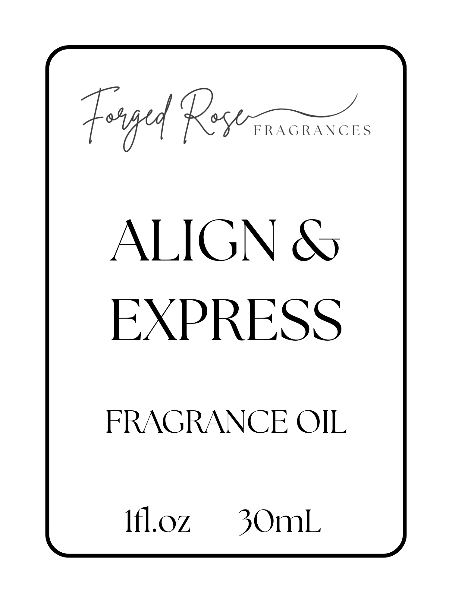 Align & Express - Forged Rose Fragrances