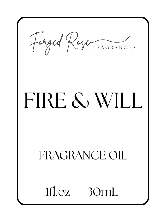 Fire & Will - Forged Rose Fragrances
