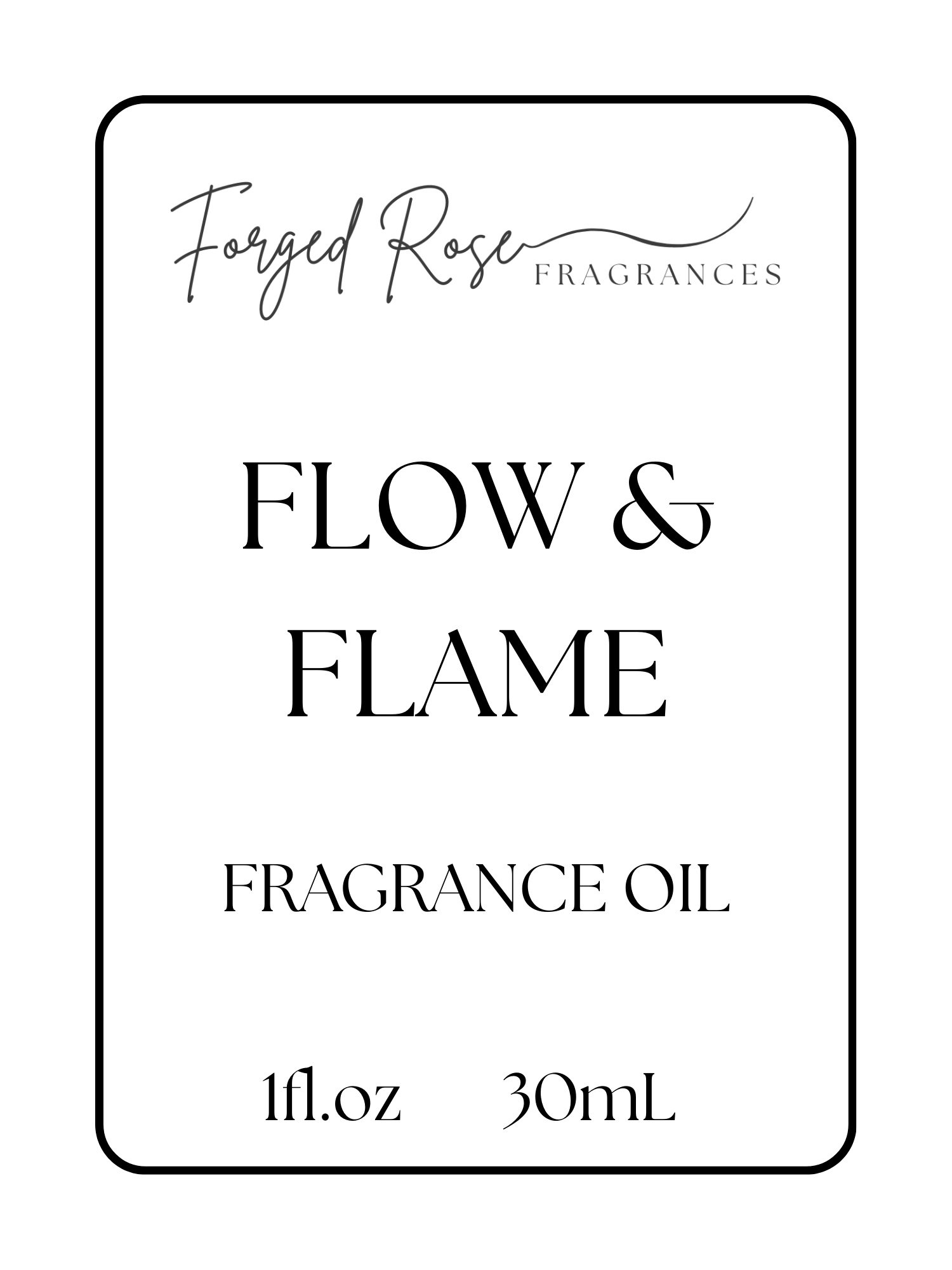 Flow & Flame - Forged Rose Fragrances