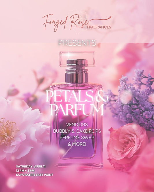 Petals & Parfum: A Luxe Fragrance Lovers' Pop - Up - Forged Rose Fragrances